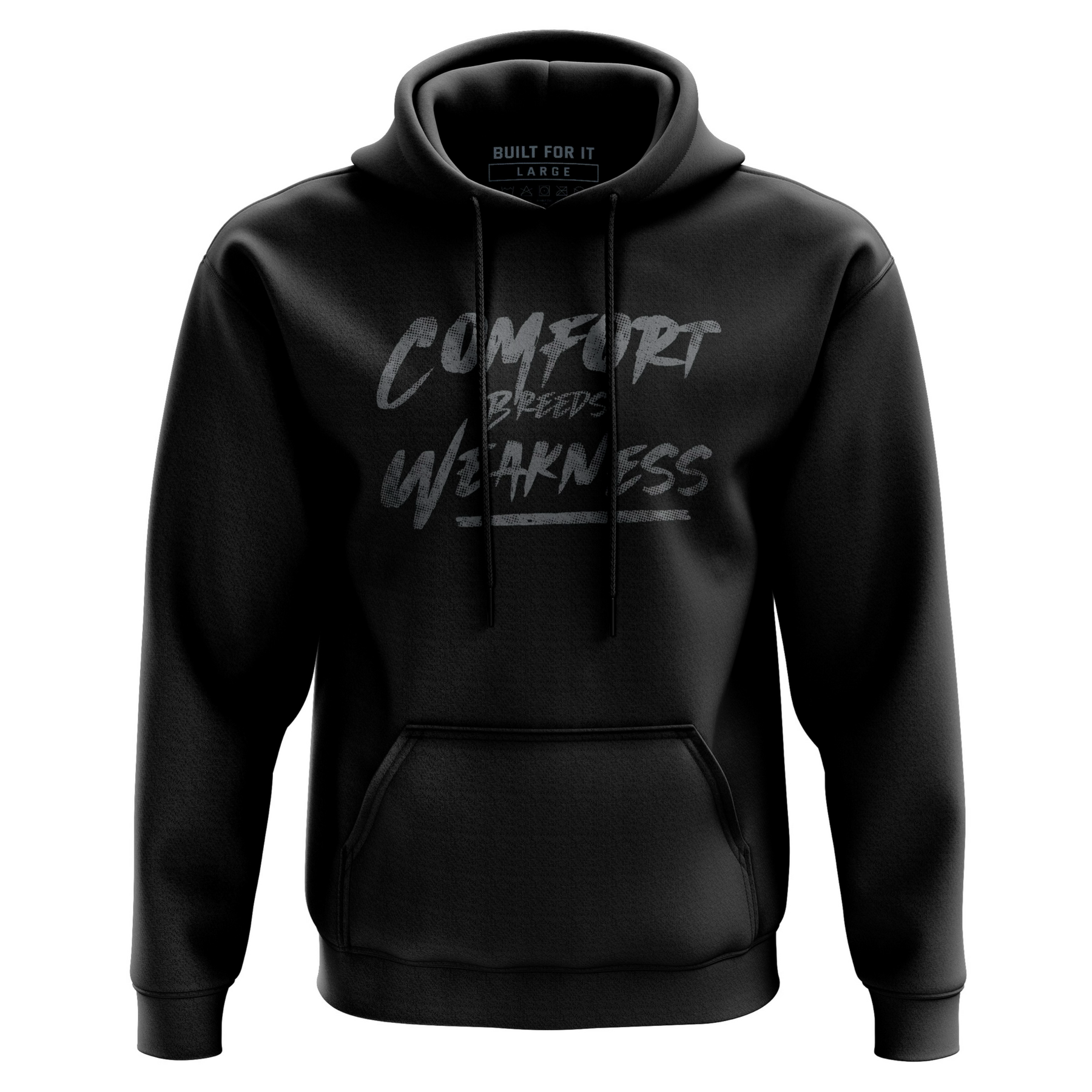 Comfort Breeds Weakness Hoodie